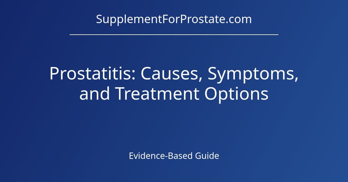 Supplements for Prostatitis: What Has Evidence and What Doesn't (2026)