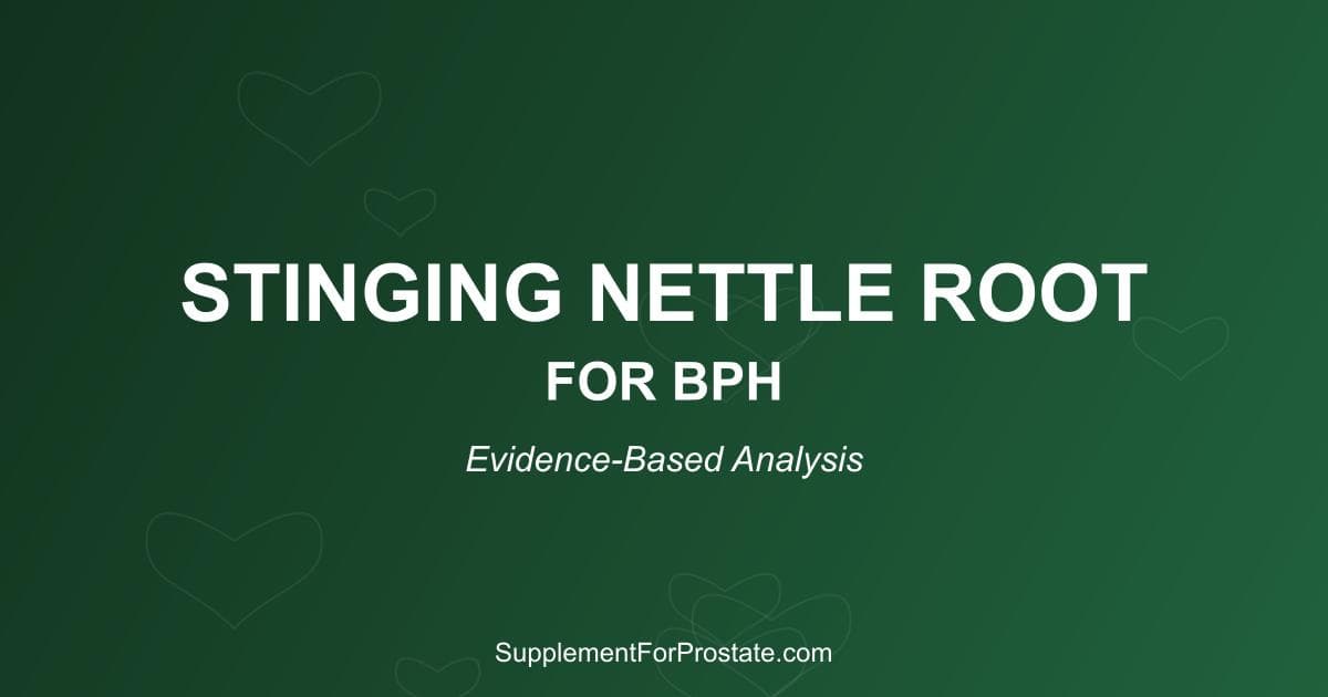 Stinging Nettle Root for BPH