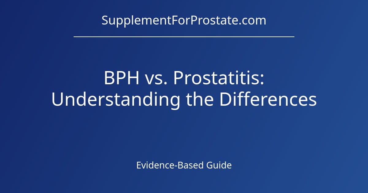 BPH vs. Prostatitis: Understanding the Differences