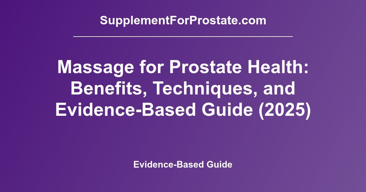 Prostate Massage Therapy: Benefits, Risks, and What the Evidence Says (2026)